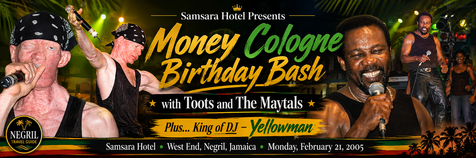 Money Cologne Birthday Bash with Toots and The Maytals plus Yellowman — February 21, 2005
